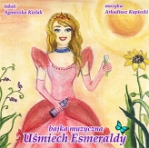 004 CD Bajka muzyczna "Uśmiech Esmeraldy"